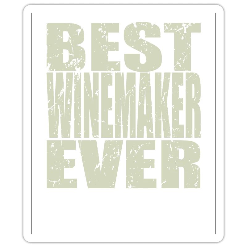 Best Winemaker ever Winemaker Gift