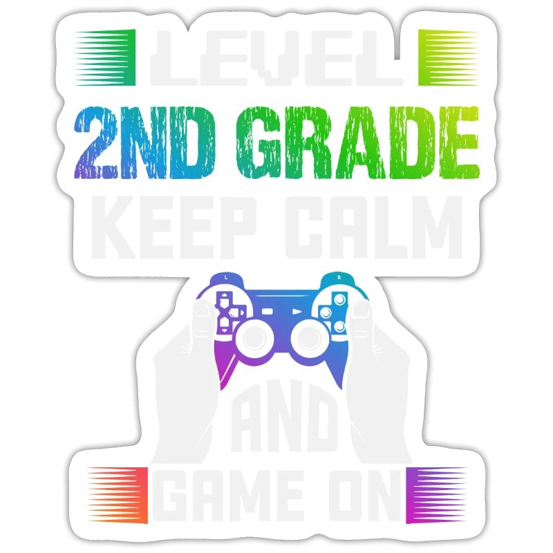 Level 2ND GRADE keep calm and game on
