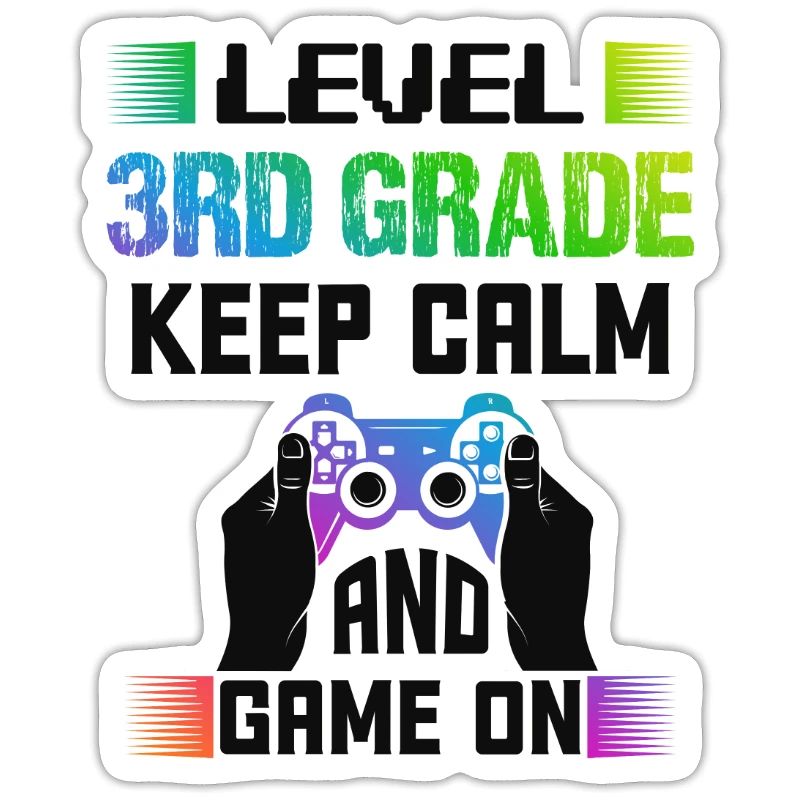 Level 3RD GRADE keep calm and game on
