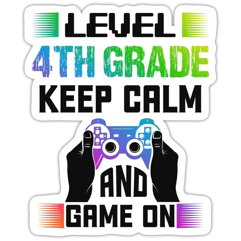 Level 4TH GRADE keep calm and game on