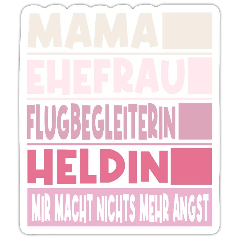 Flugbegleiterin Mama Ehefrau Heldin