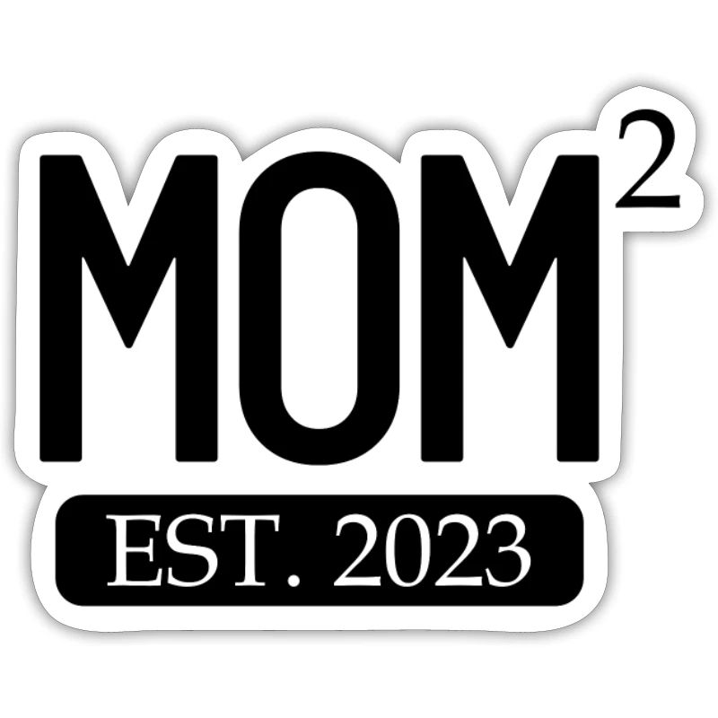 Mama Squared Est. 2023 Mutter von 2 Muttertag Mutt