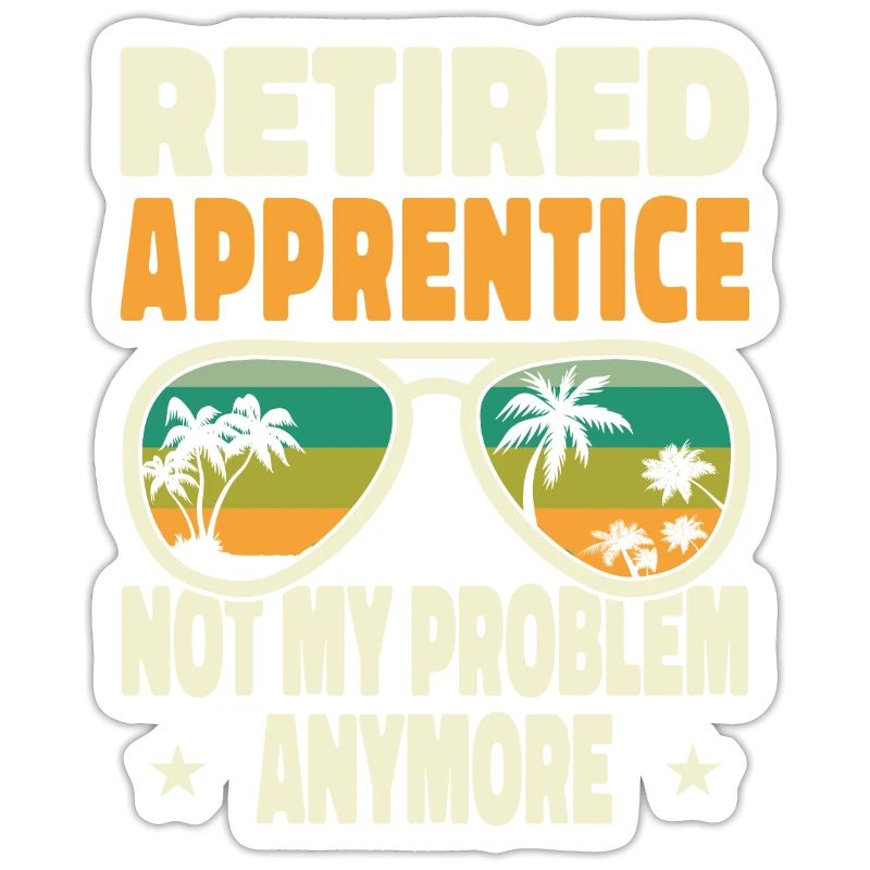 Retired Men Retired Apprentice Not My Problem
