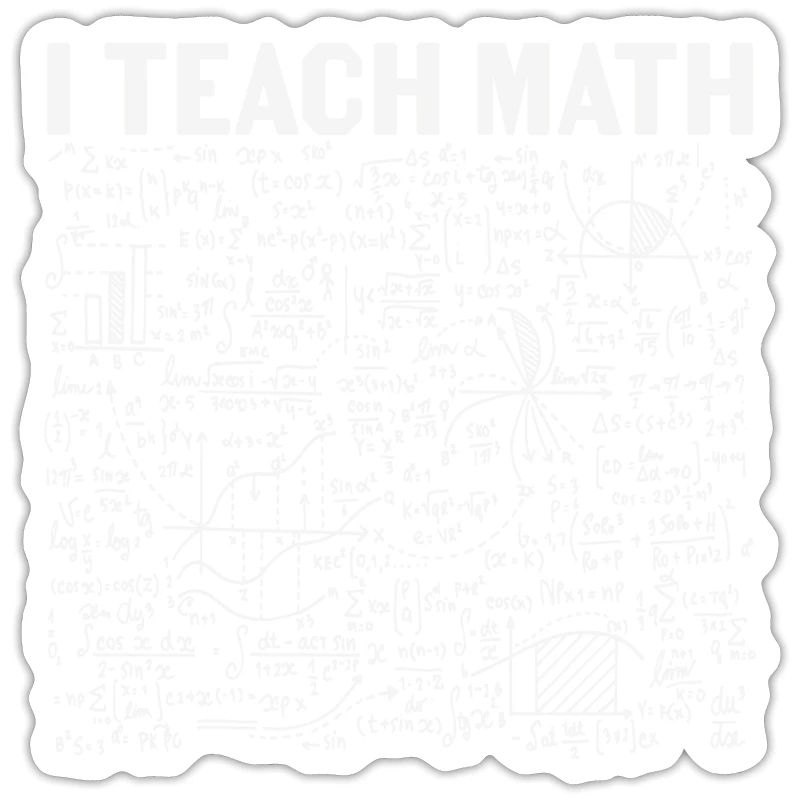 I Teach Math Math Quotes