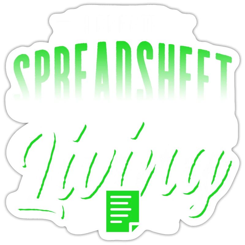 I create spreadsheets for work Spreadsheet