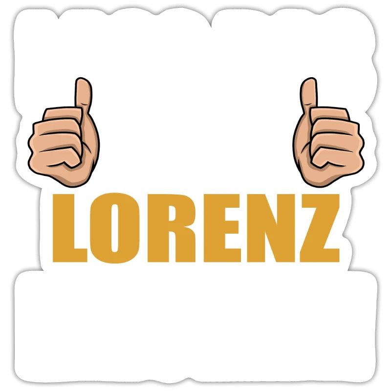 Lass das mal den Lorenz machen