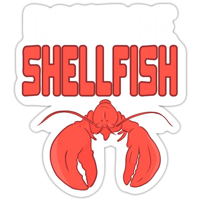 Lobster - Dont be shellfish
