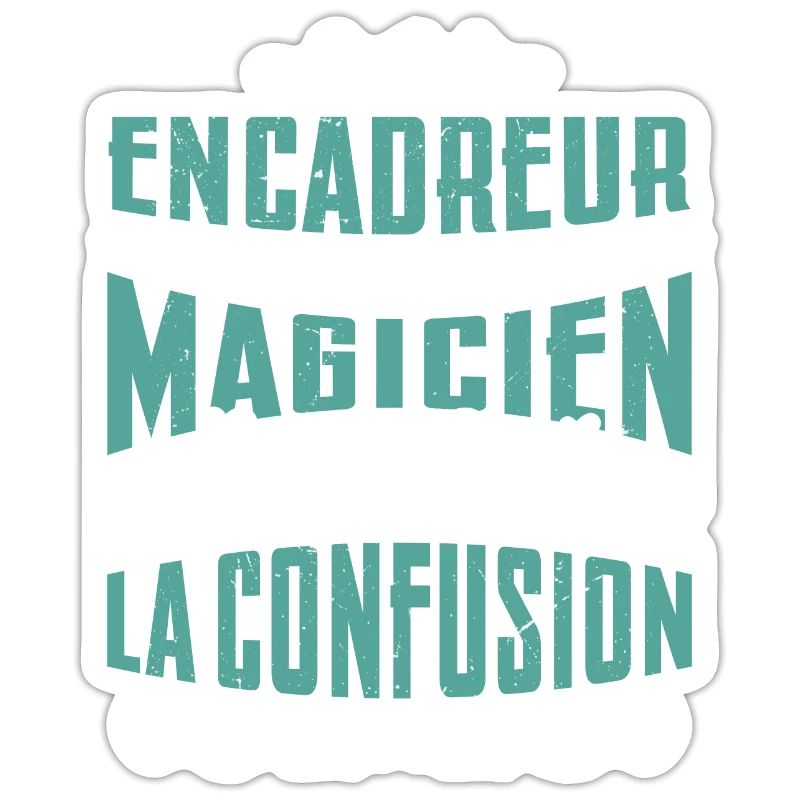 Je Suis Encadreur Pas Magicien