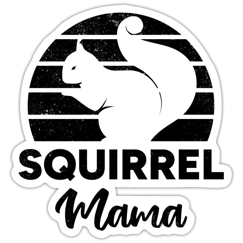 Squirrel Mama Squirrel Mom Squirrel Mama