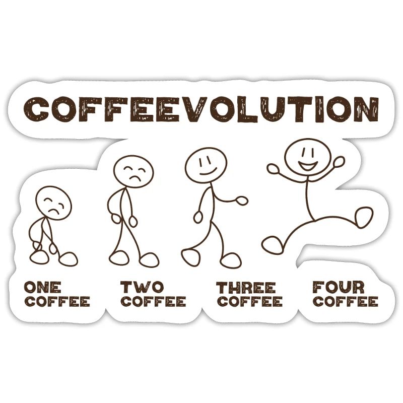 Office Quote Coffee Lover Coffeevolution Evolution