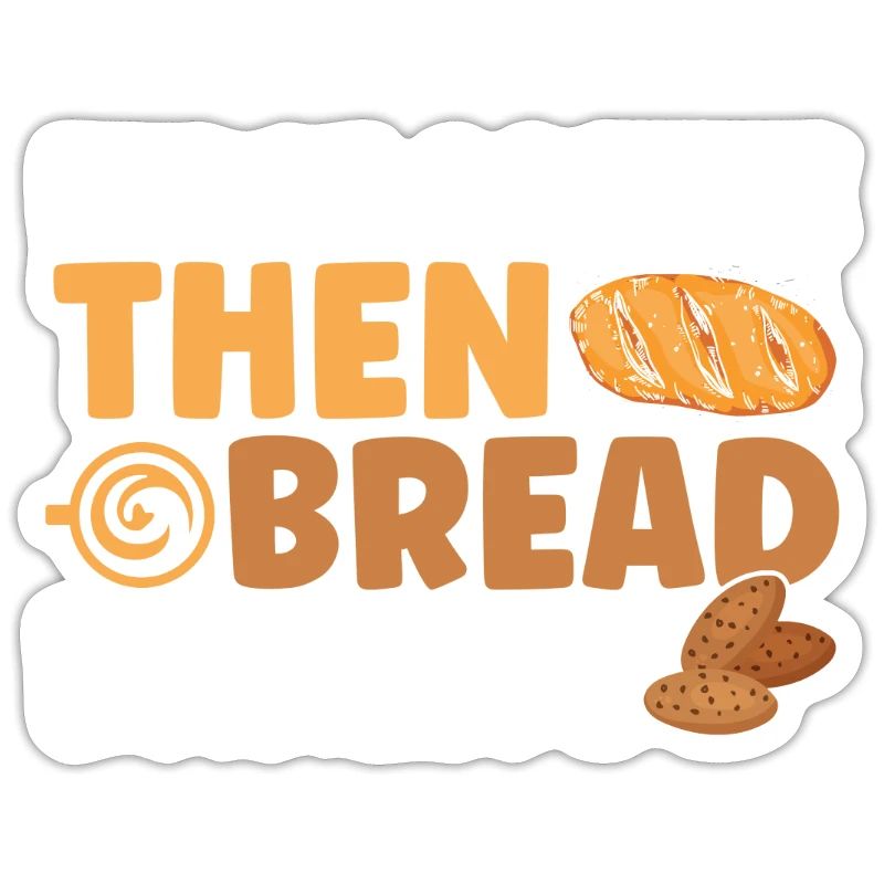Bread Baking Gift Bakery Quote Baker