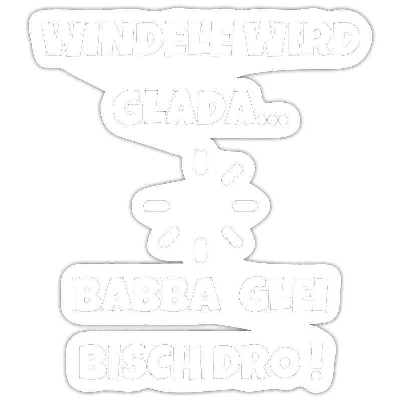 Windele wird Glada - Schwäbische Eltern Humor