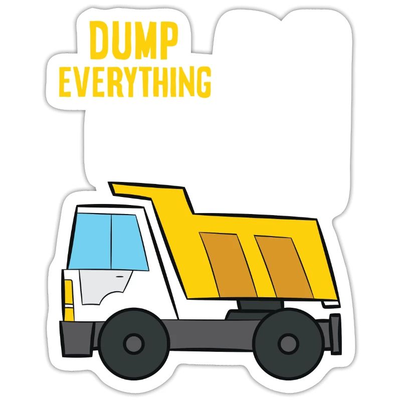 Dump Everything I’m 4 Birthday Construction 4th