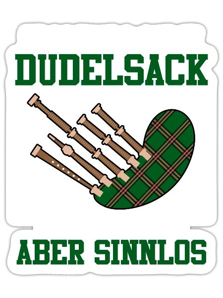 Possible but pointless Life without bagpipes - Sticker size S (10 x 10 cm) - white matte - Front