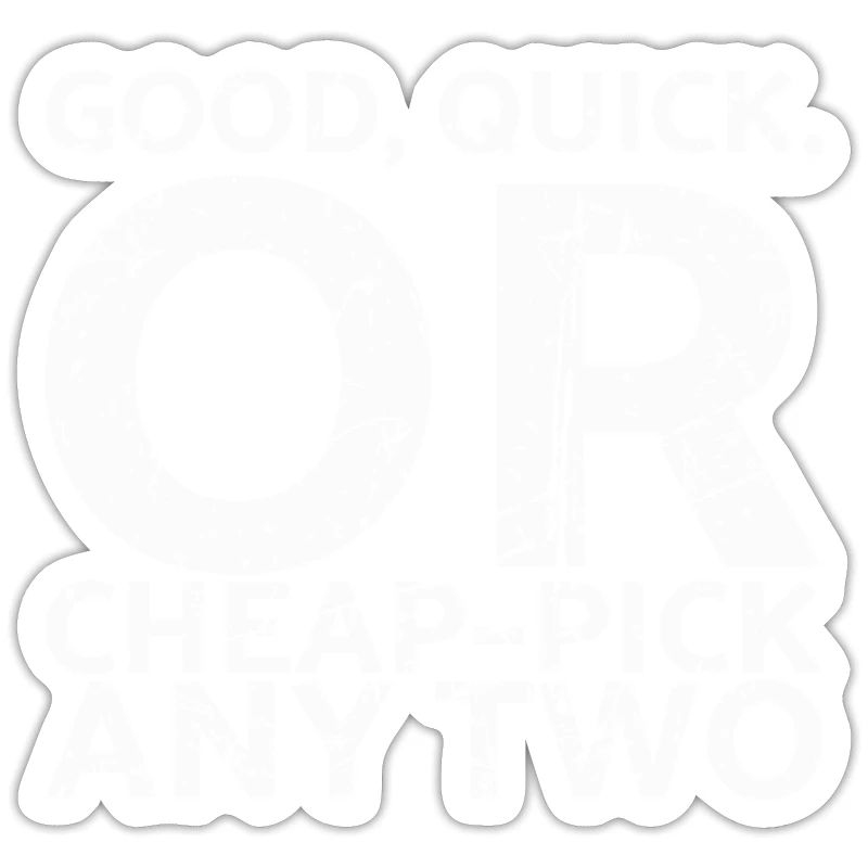 Gut, Schnell Oder Günstig Wählen Sie Zwei