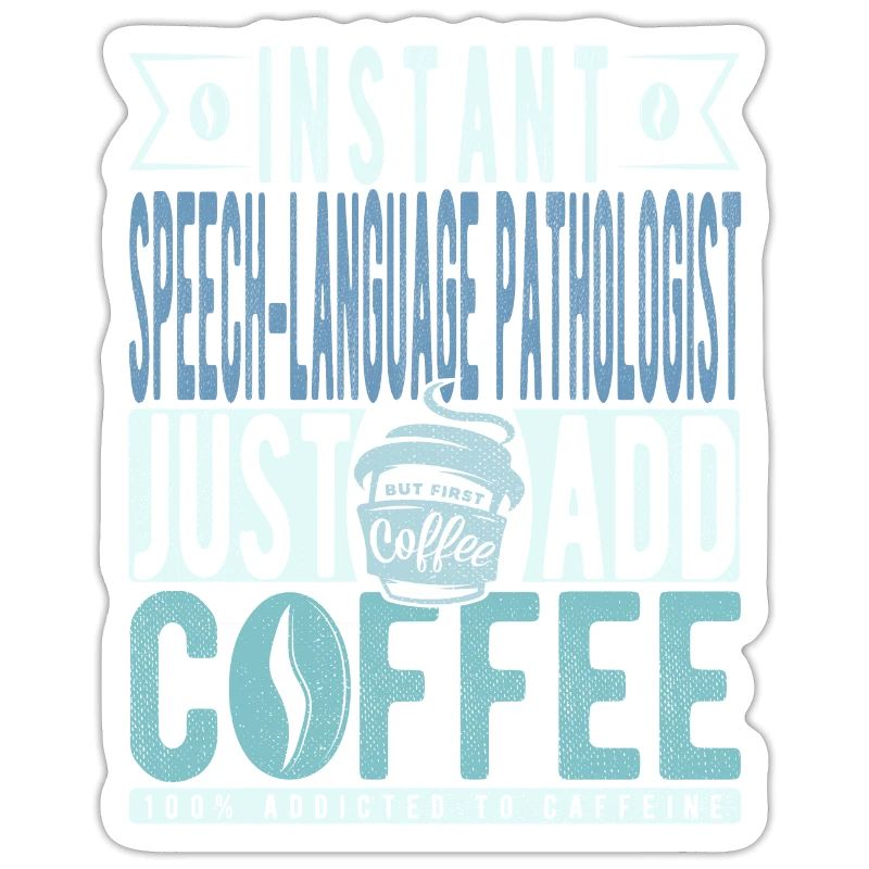 Language pathologist coffee saying