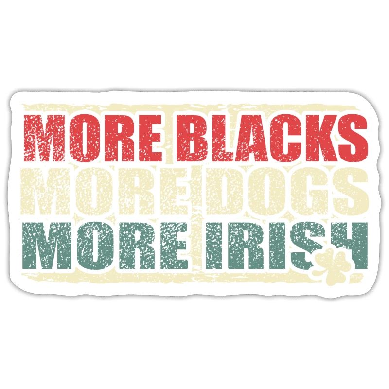 Plus de Noirs Plus de chiens Plus d’Irlandais