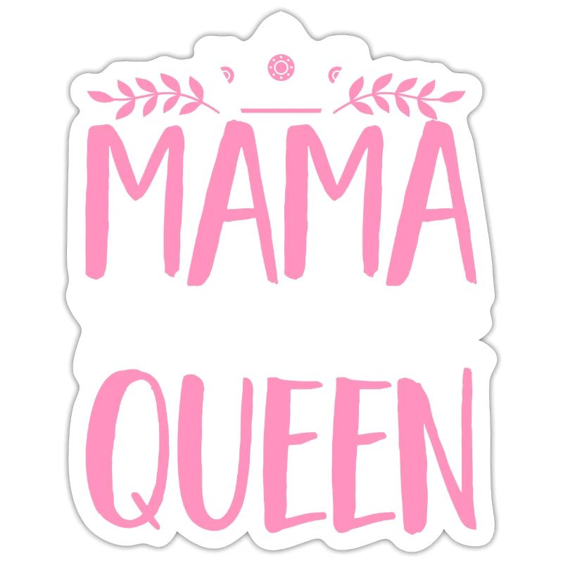 Muttertag Mama Queen Mama Mutter