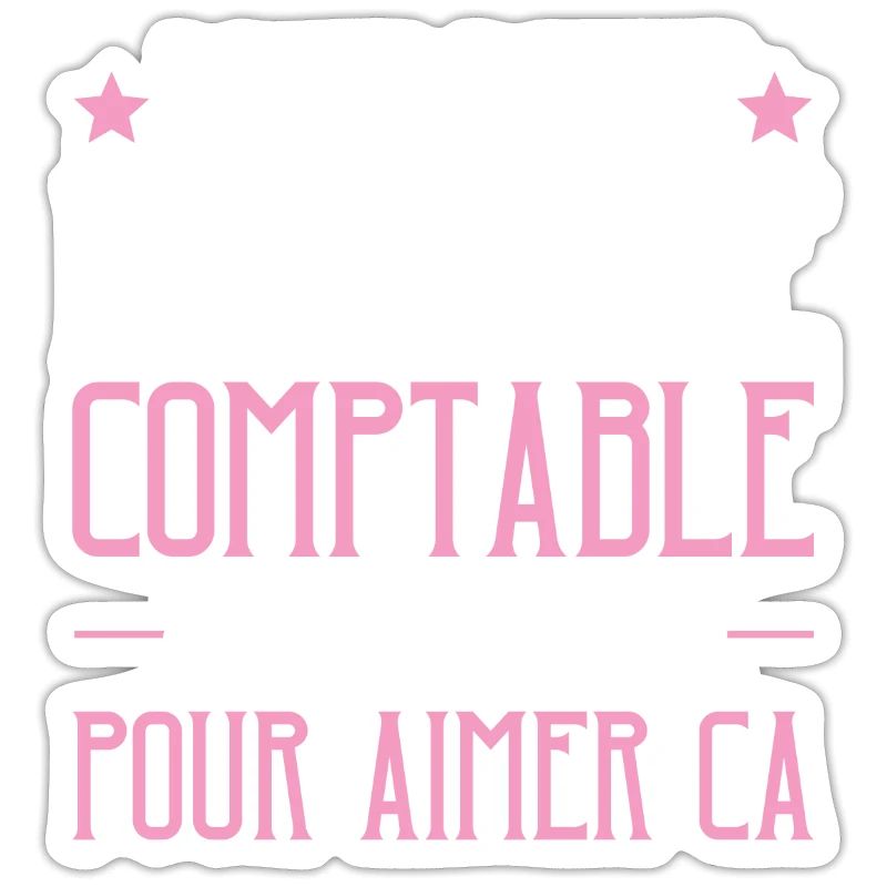 Comptable Douée Assez Folle Aimer Ça