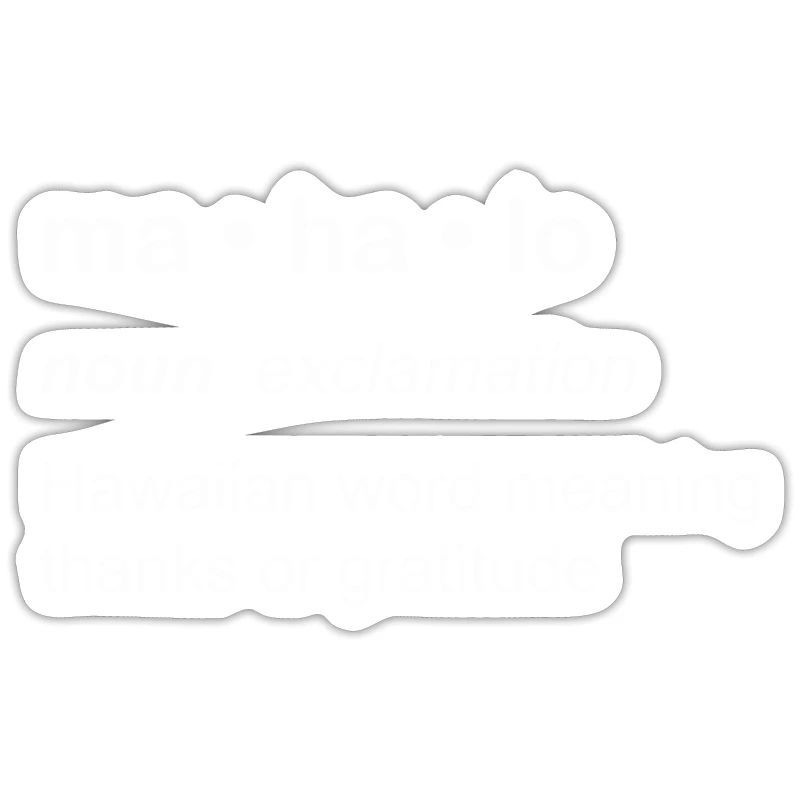 Mahalo Definition Novelty Hawaiian Language