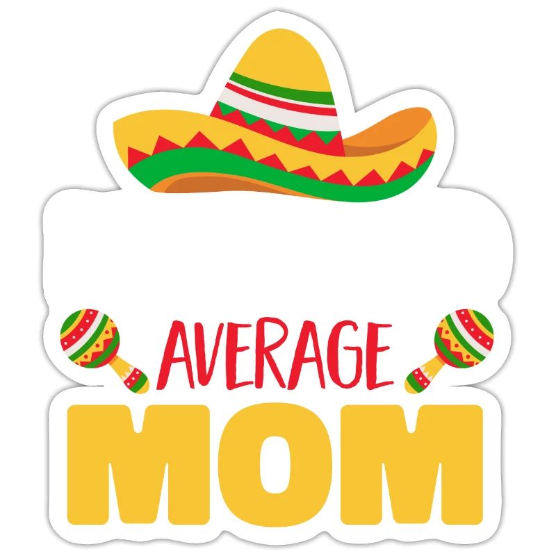 Cinco de Mayo Nacho Durchschnittliche Mutter Mutte