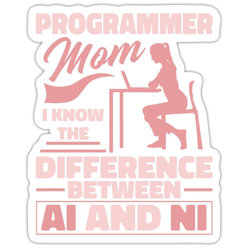 Développeur Coder Programmeur Mama