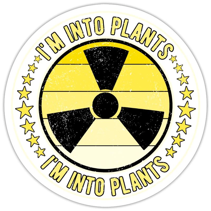 Nuclear Engineer Nuclear Technician I'm Into Plants
