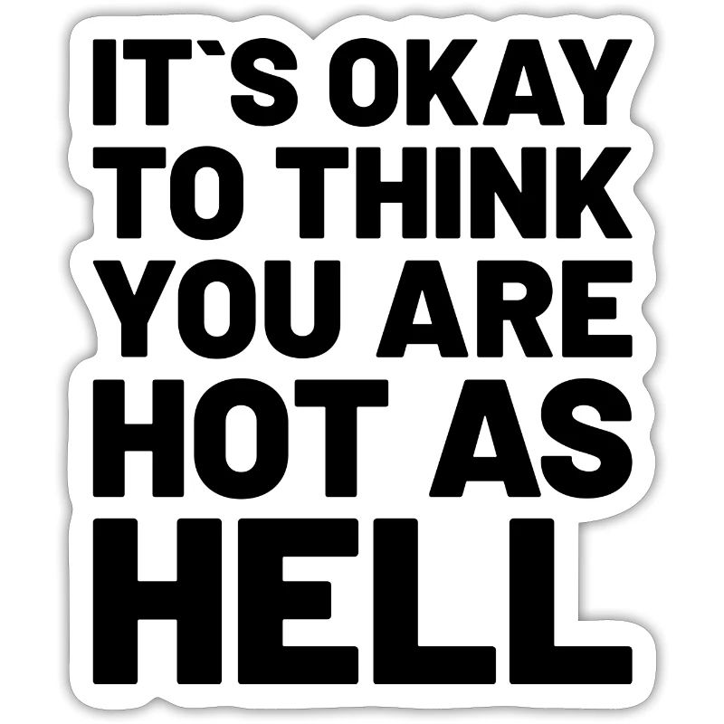 C’est normal de penser que tu es chaud comme l’enfer Schwarz