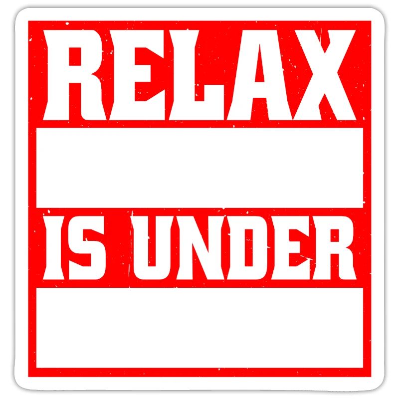 Relax, Nothing Is Under Control 25