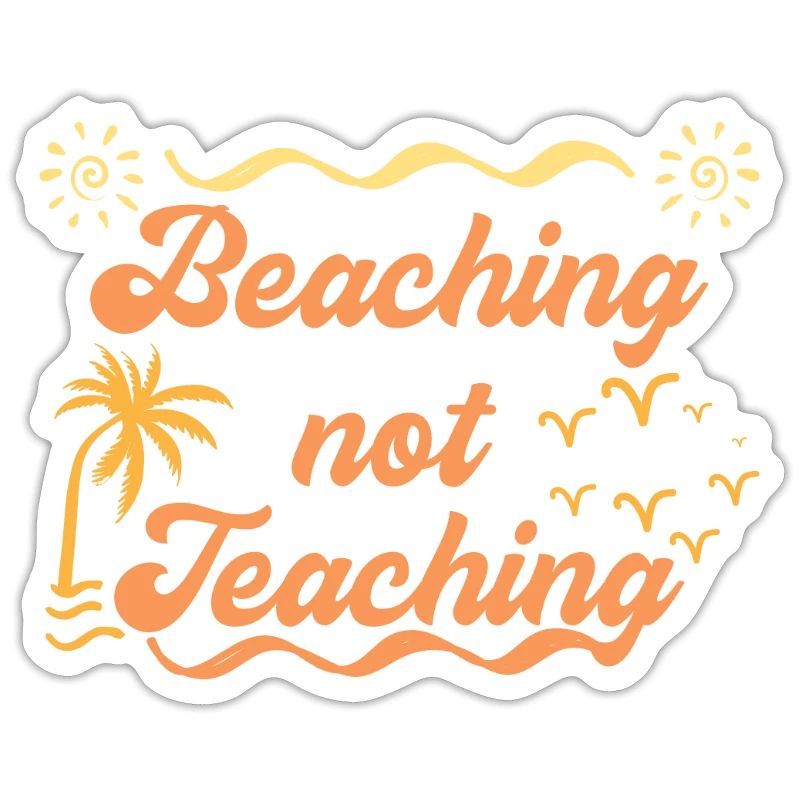 Beaching not teaching Strand anstatt Schule Lehrer