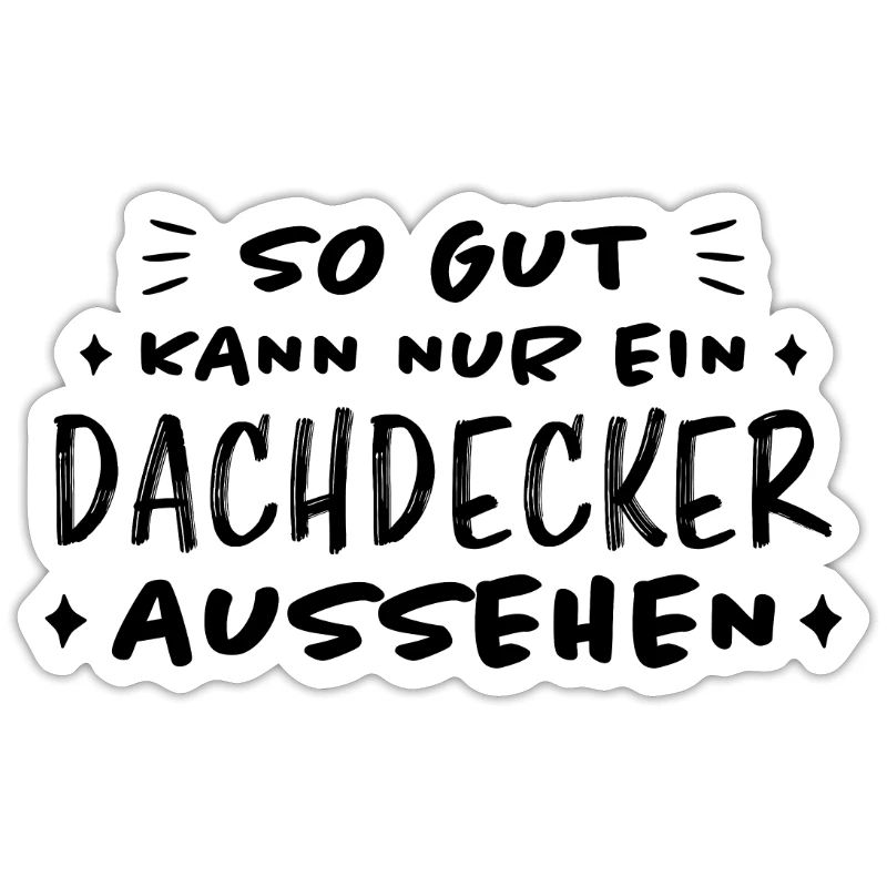 Dachdecker Handwerker Spruch Dachdecker Geschenk