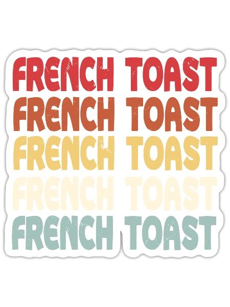 French Toast lettering - Sticker size S (10 x 10 cm) - white matte - Front