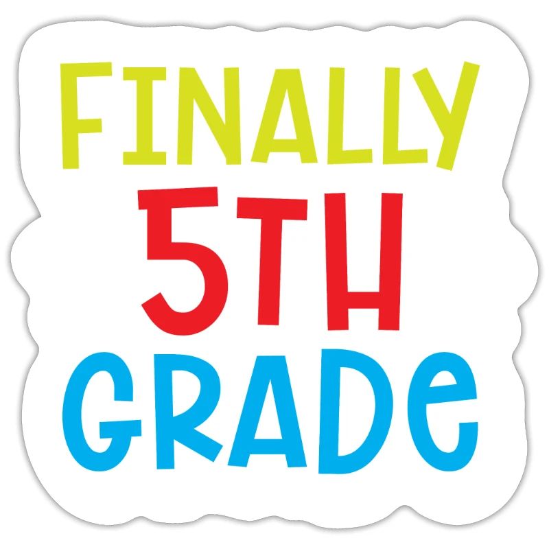 Finally 5 Class Fifth Grader Fifth School