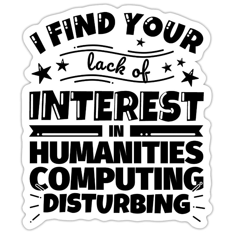 Humanities Computing Fun Gift