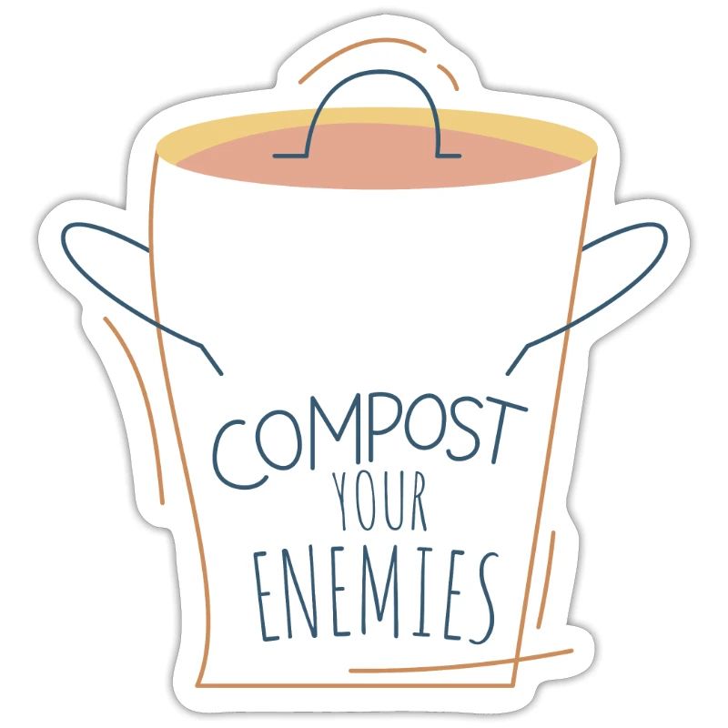 Compost Your Enemies