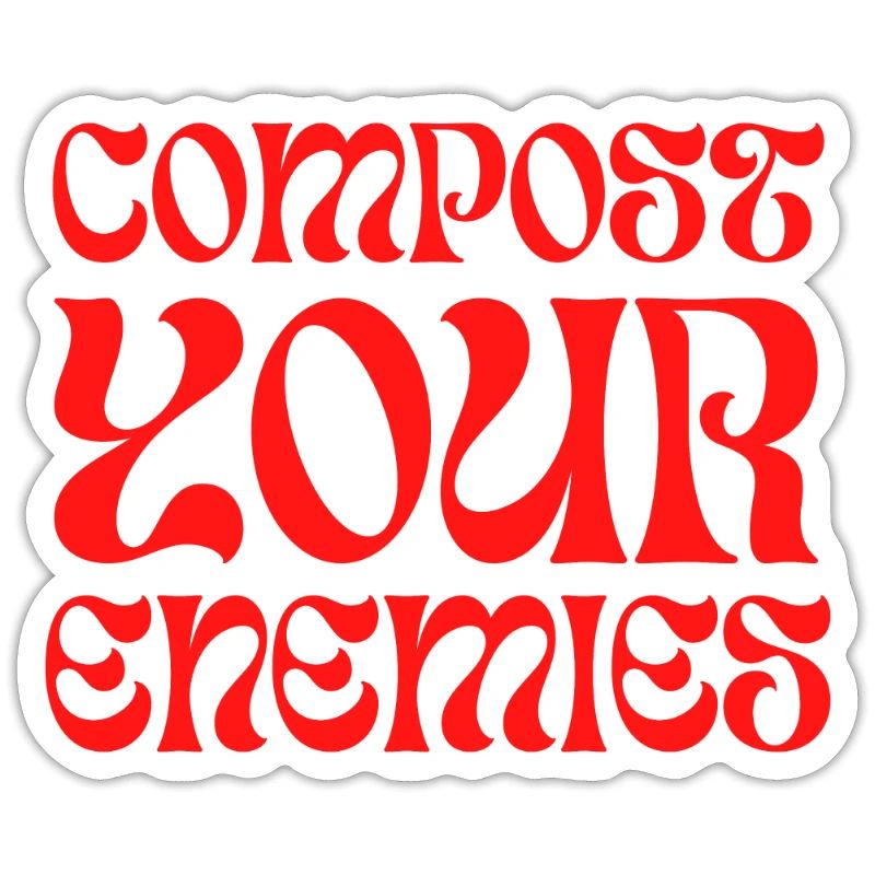Compost Your Enemies