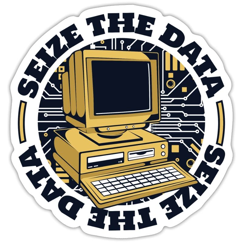 Seize The Data Admin IT Operations Computer Scientist