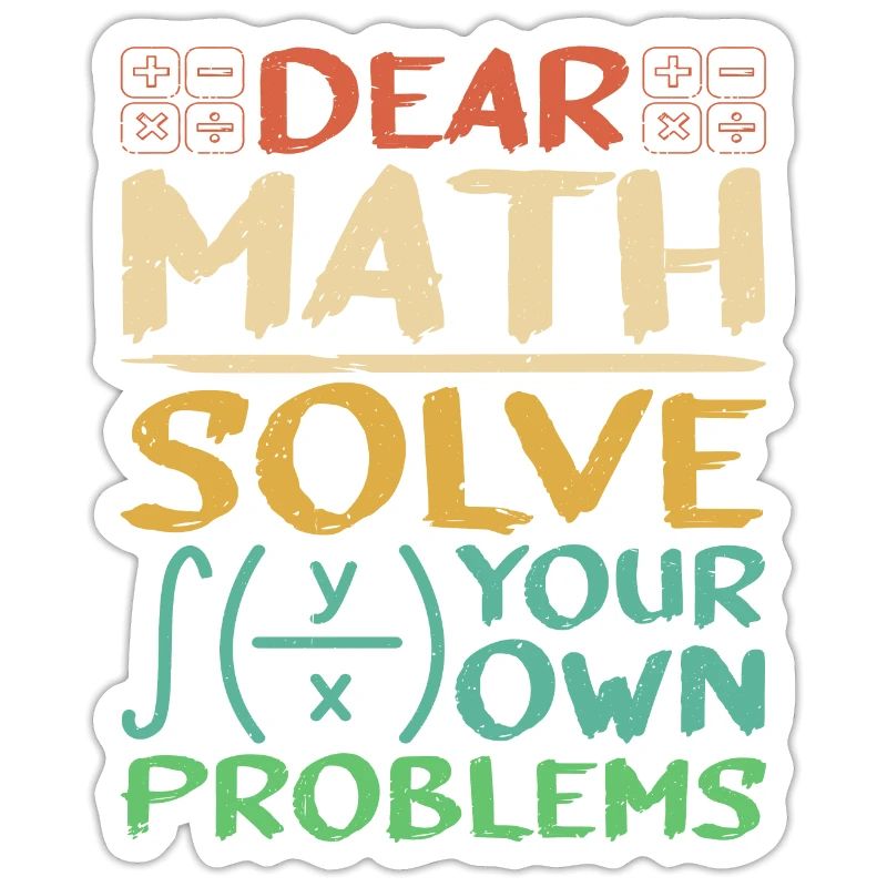 Dear Math, Solve Your Own Problems 3