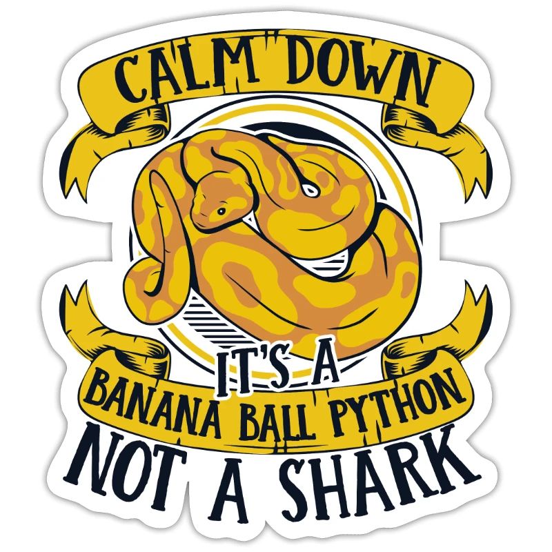 Calm Down It's Not A Shark Python Banana Ball