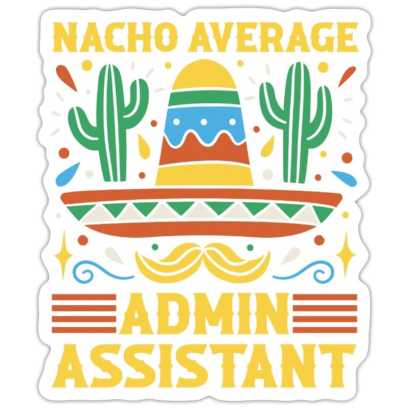 Nacho Average Admin Assistant Cinco De Mayo