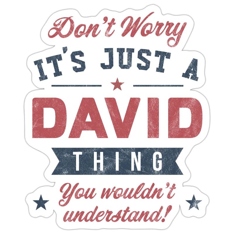 C’est un truc de David