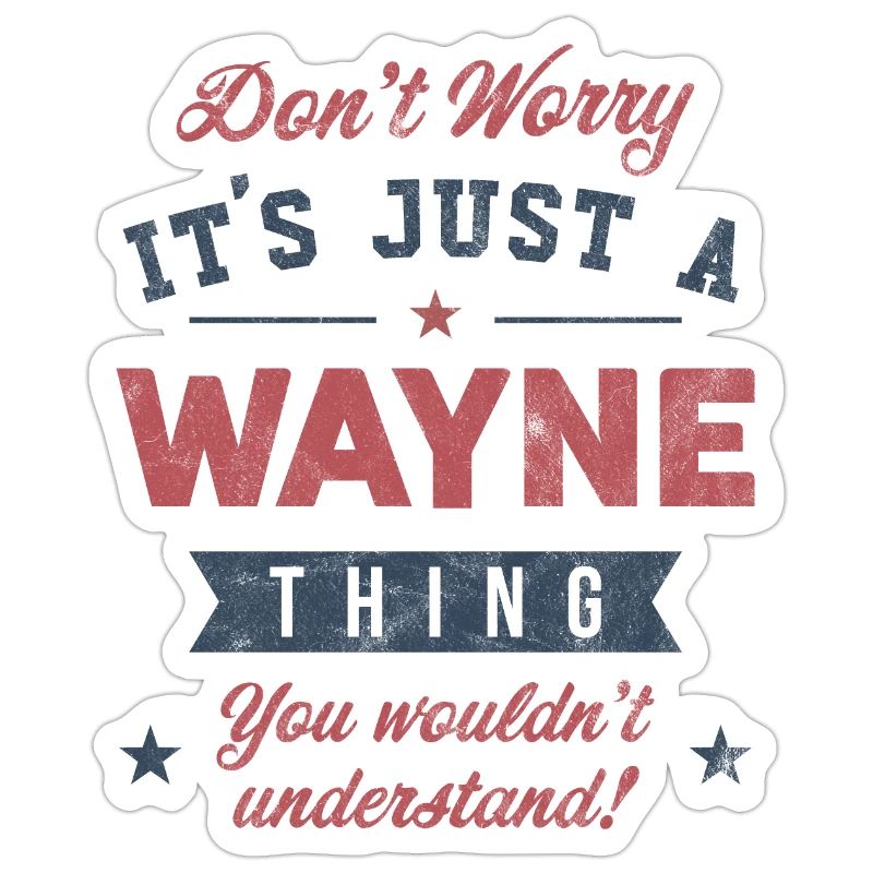 C’est un truc de Wayne