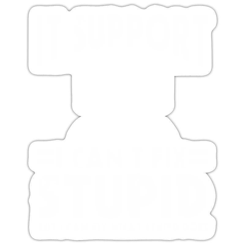 Ironisches IT Support Computer Geschenk