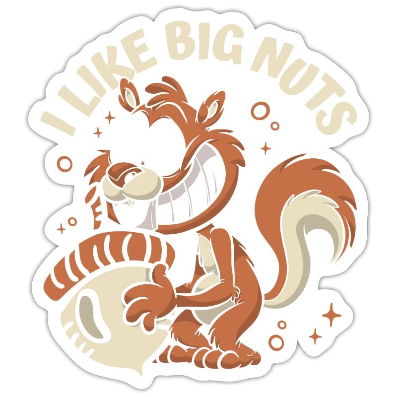 I Like Big Nuts Grey Squirrel Squirrel Squirrel