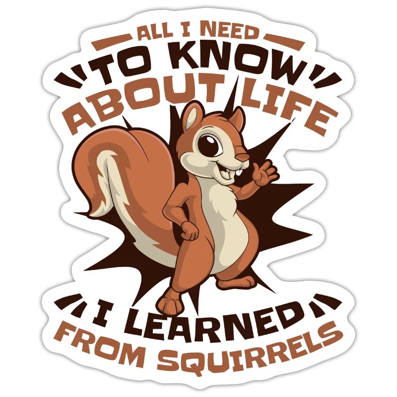 I learned from Squirrels Squirrel Fox Squirrel