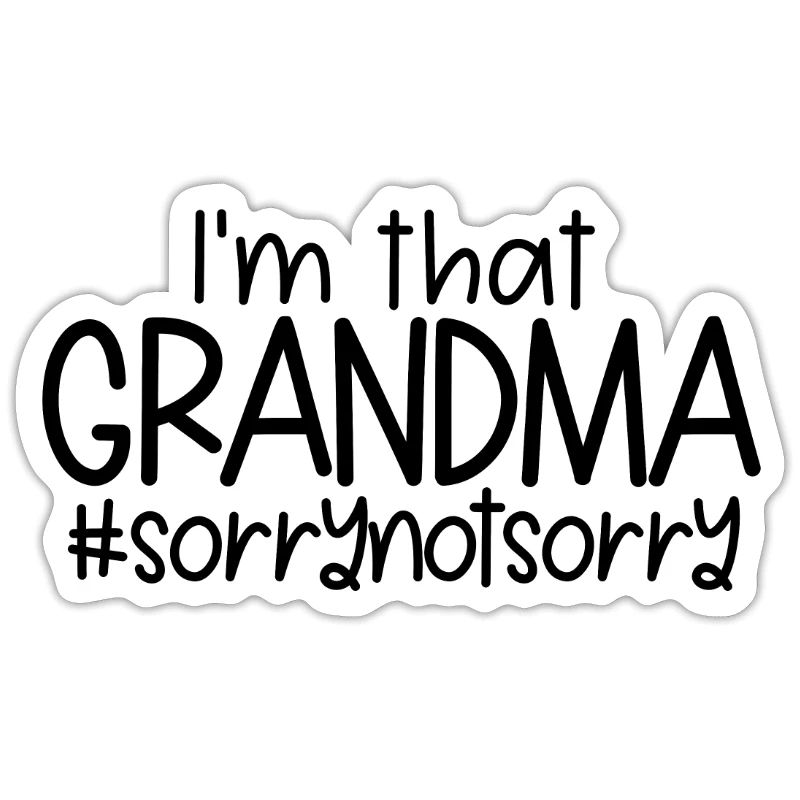 Ich bin diese Oma #sorrynotSorry Muttertagsgeschen