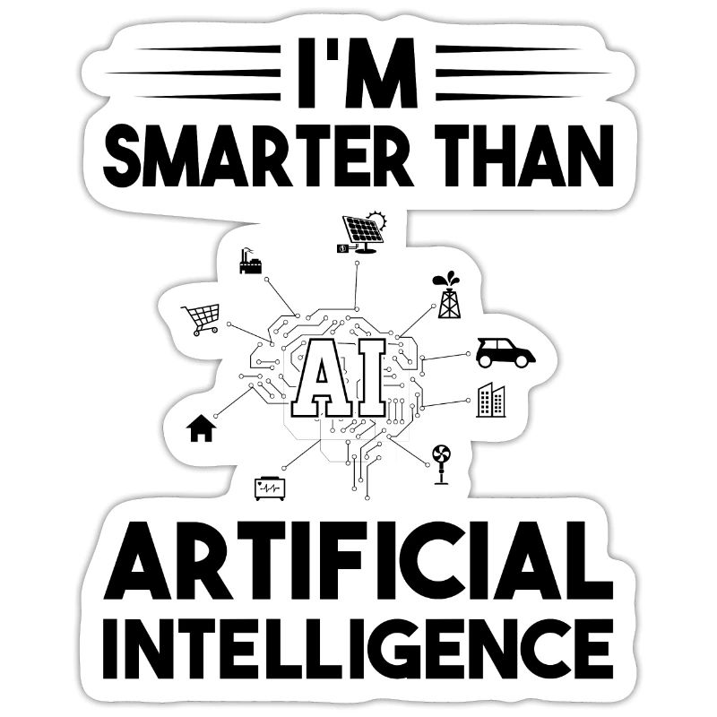 I'm Smarter Than Artificial Intelligence