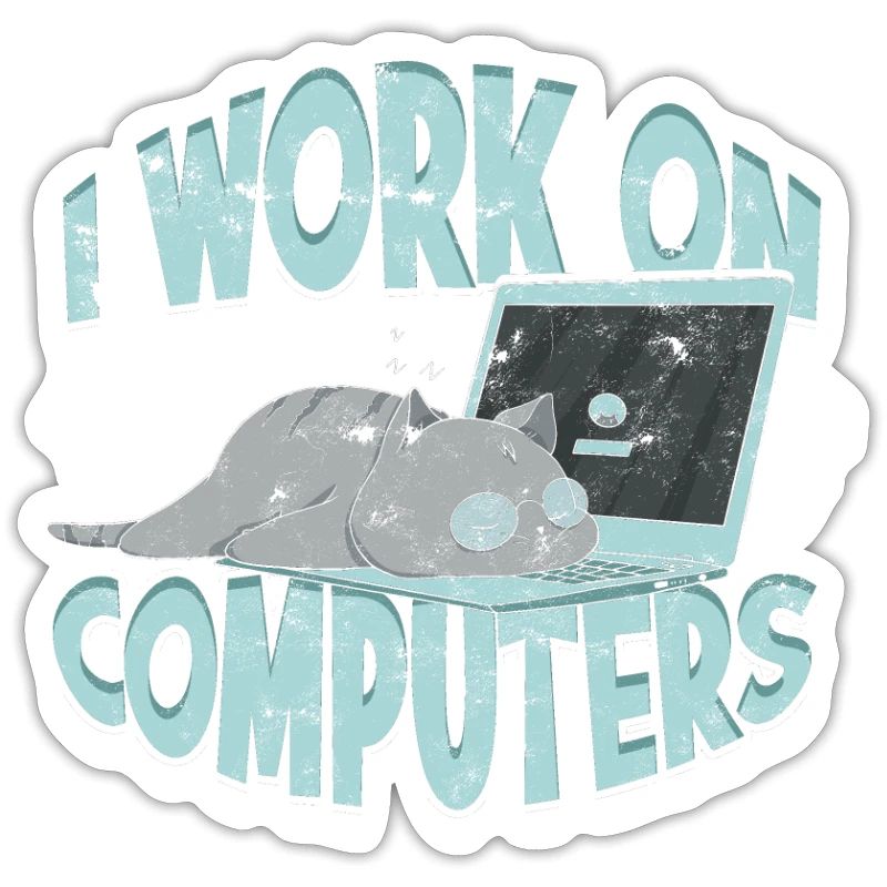 ICH ARBEITE AN COMPUTERN - Cat und Computer - Technik