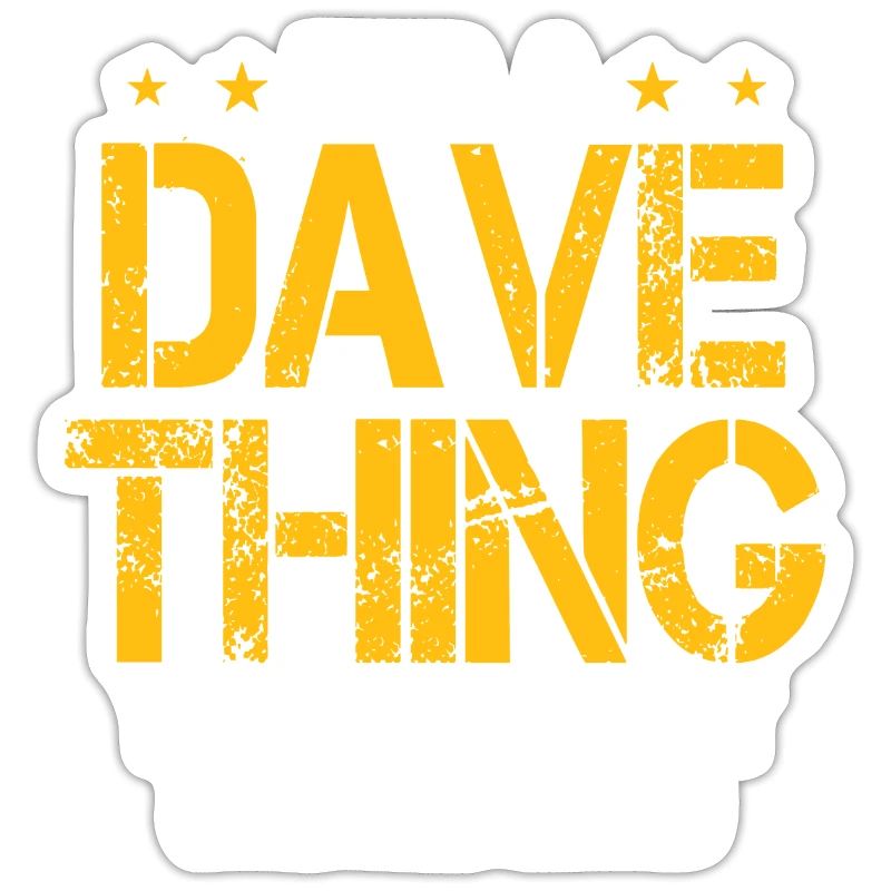 C’est une chose de Dave que vous ne comprendriez pas