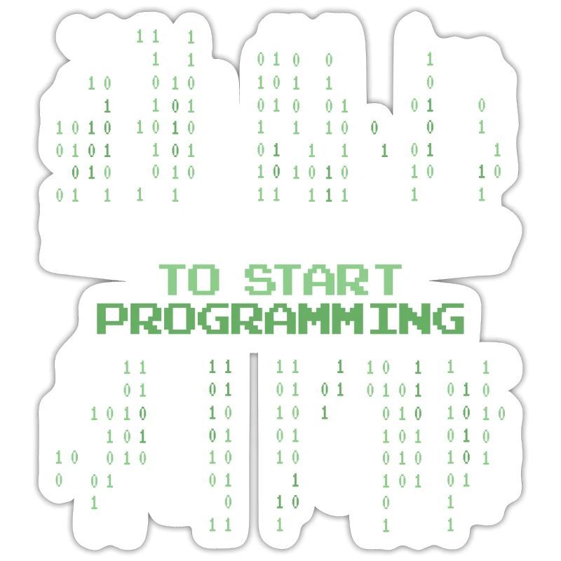 Great Day To Start Programming Developer Coder